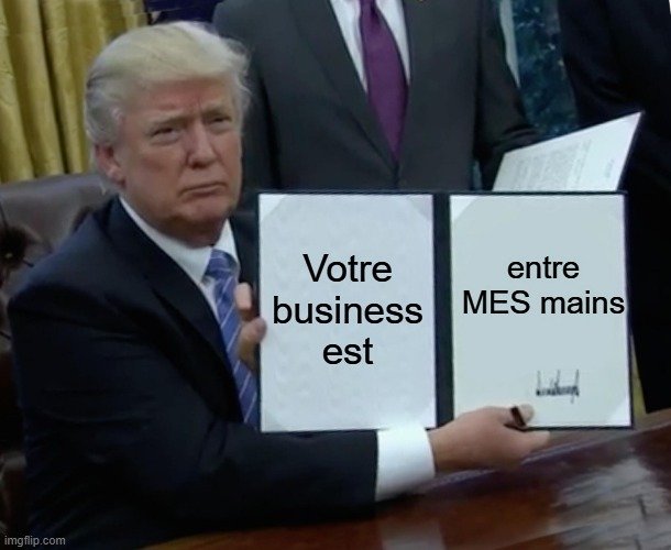 Donald Trump signe le décret qui met votre business en péril